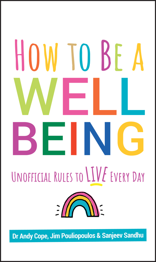 How to be a well being - unofficial rules to live every day Ebook